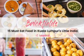 Brickfields: 15 Must Eat Food in Kuala Lumpur's Little India - www.lokalocal.com