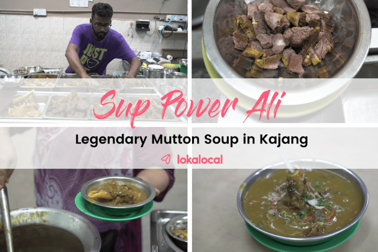 Sup Power Ali: Legendary Mutton Soup in Kajang - www.lokalocal.com