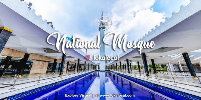 Ultimate Virtual Tours in Malaysia - National Mosque - www.lokalocal.com