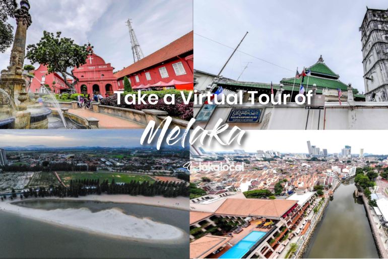 Take a Virtual Tour of Melaka - LokaLocal